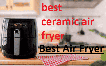 best-ceramic-air-fryer