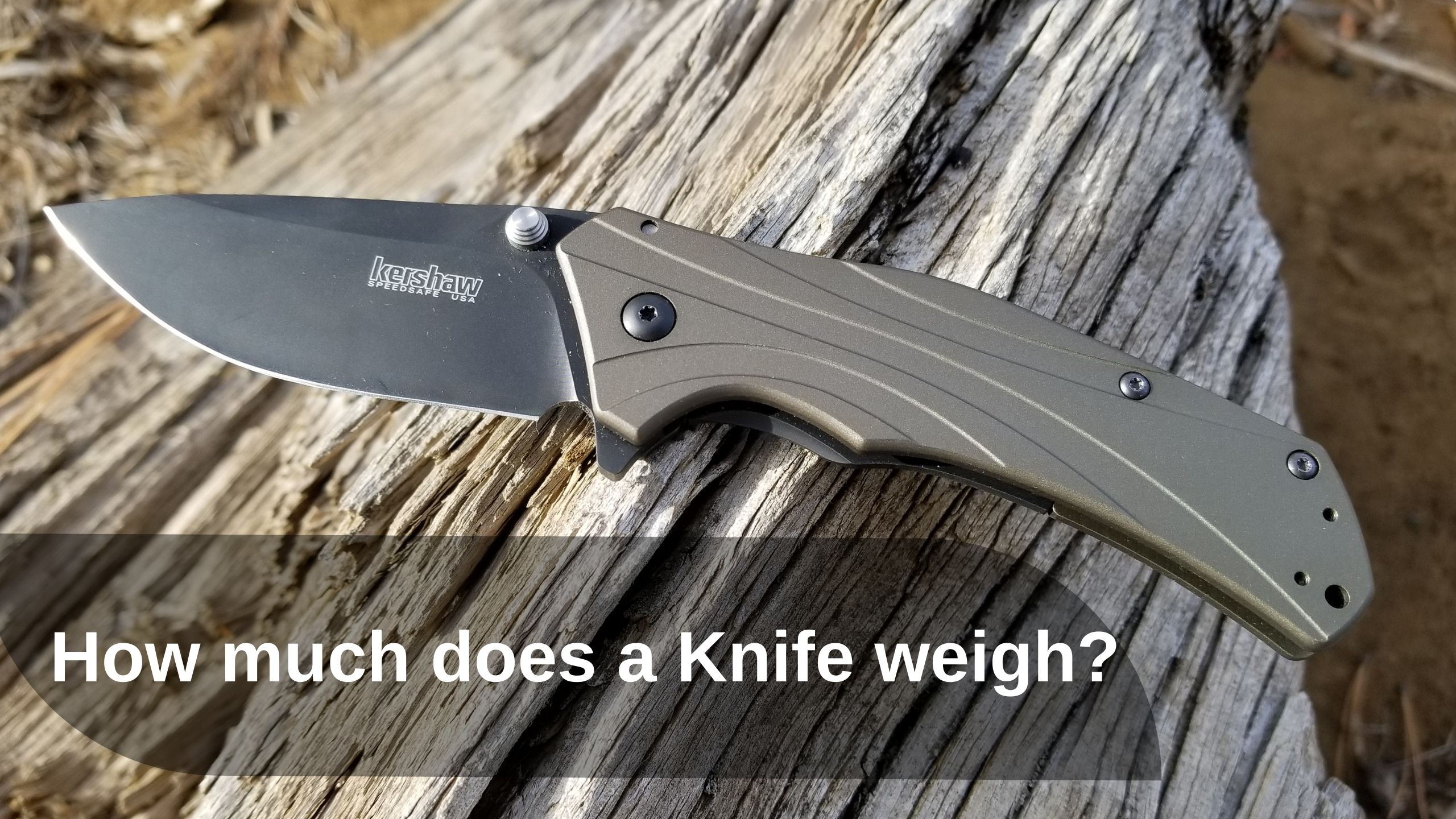 How much does a Knife weigh?